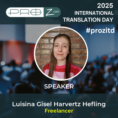 International Translation Day 2025 - ProZ -speaker- Luisina Gisel Harvertz Hefling - Traducaholic