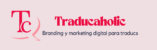 Traducaholic-branding-y-marketing-digital-ára-traducs